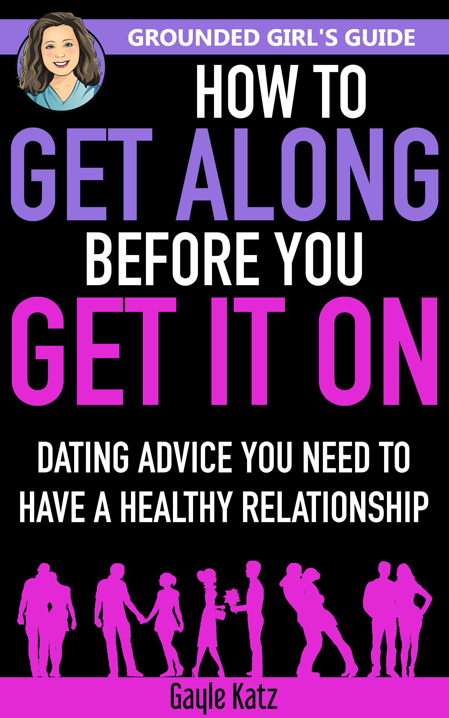 How to Get Along Before You Get It On